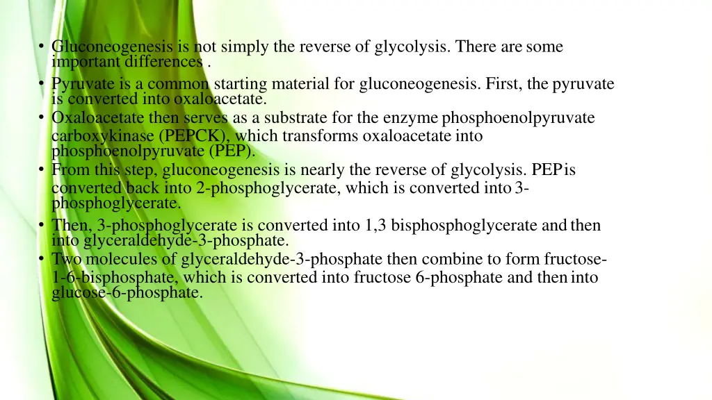 gluconeogenesis is not simply the reverse