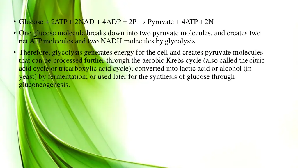 glucose 2atp 2nad 4adp 2p pyruvate 4atp