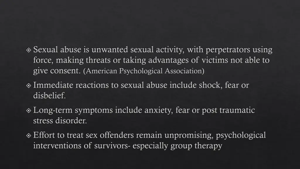 sexual abuse is unwanted sexual activity with