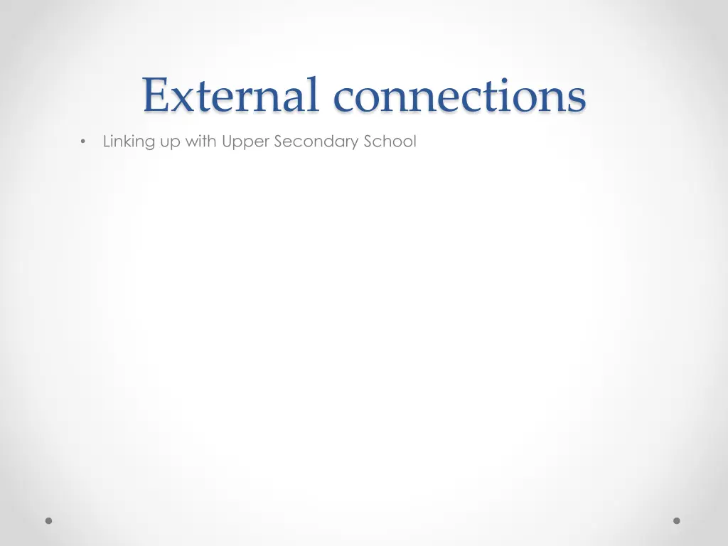 external connections linking up with upper
