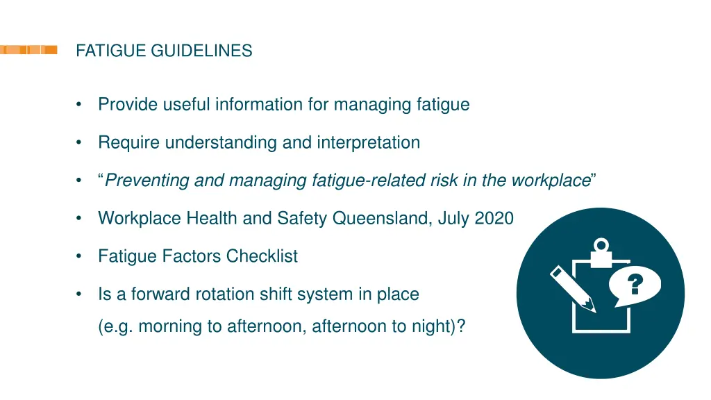 fatigue guidelines