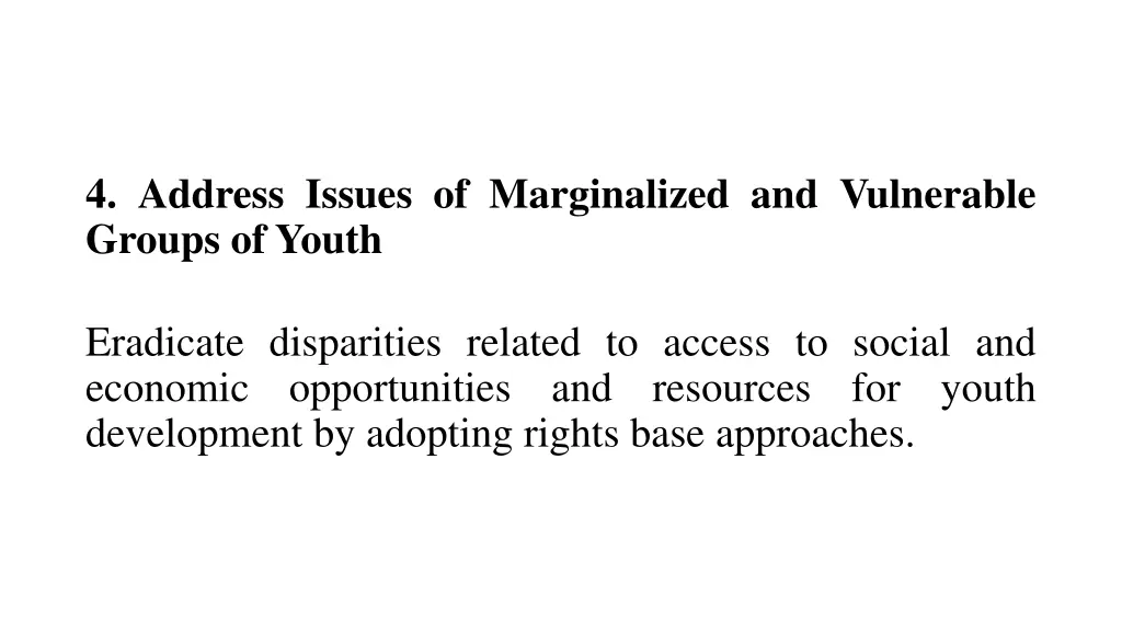 4 address issues of marginalized and vulnerable