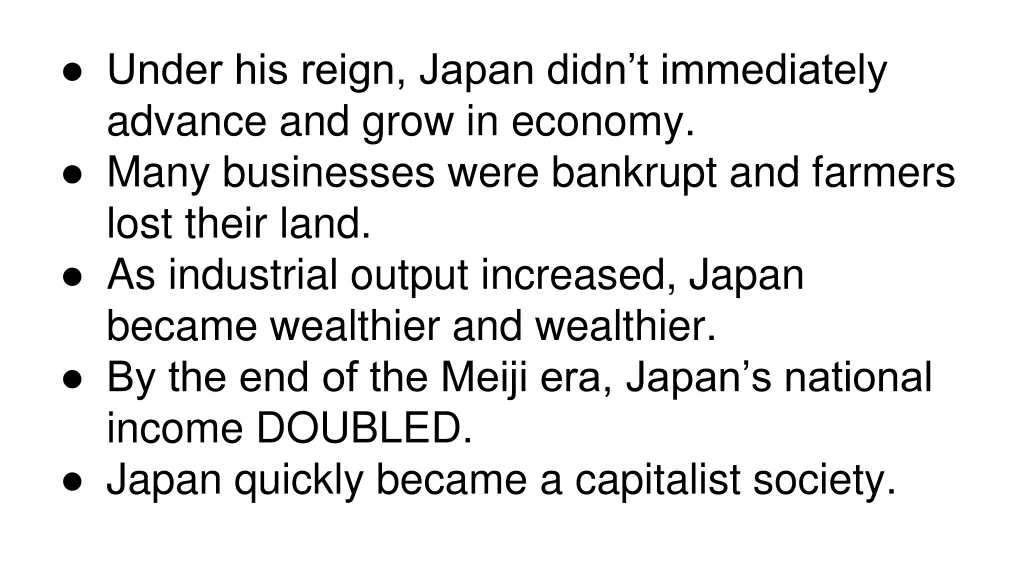under his reign japan didn t immediately advance