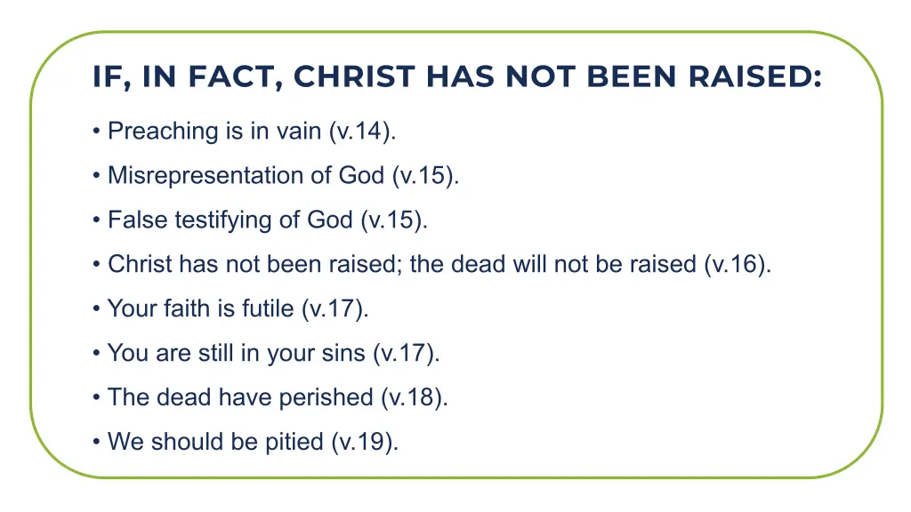 if in fact christ has not been raised