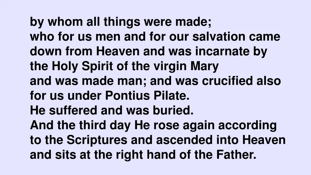 by whom all things were made