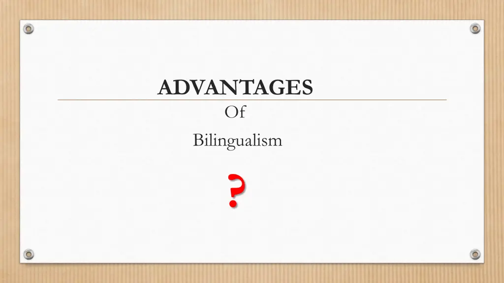 advantages of bilingualism