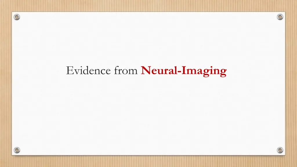 evidence from neural imaging