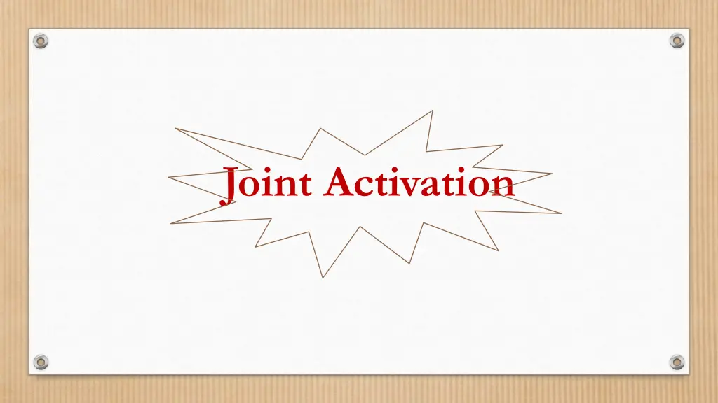 joint activation