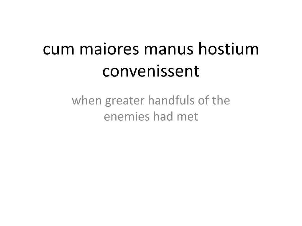 cum maiores manus hostium convenissent
