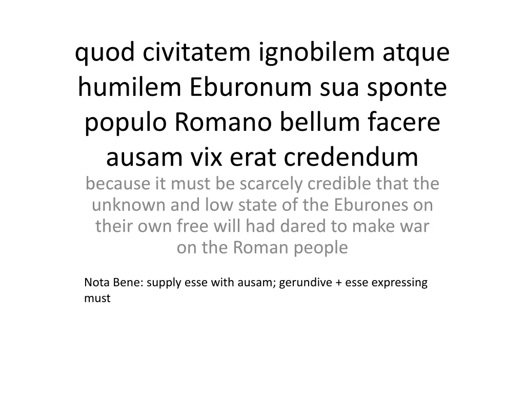 quod civitatem ignobilem atque humilem eburonum