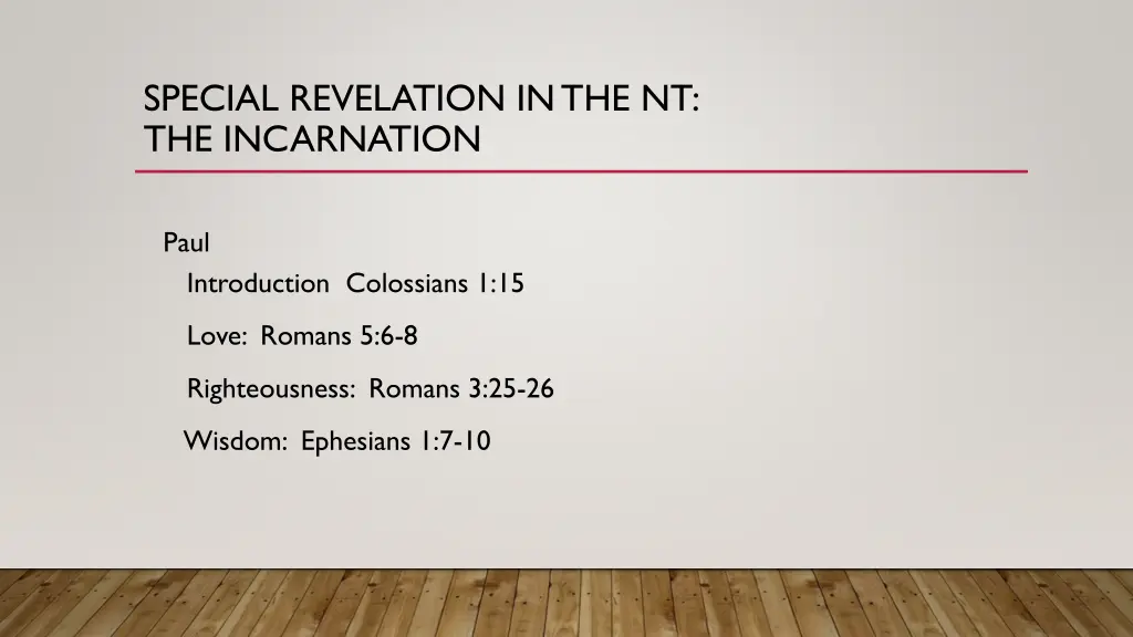 special revelation in the nt the incarnation 1