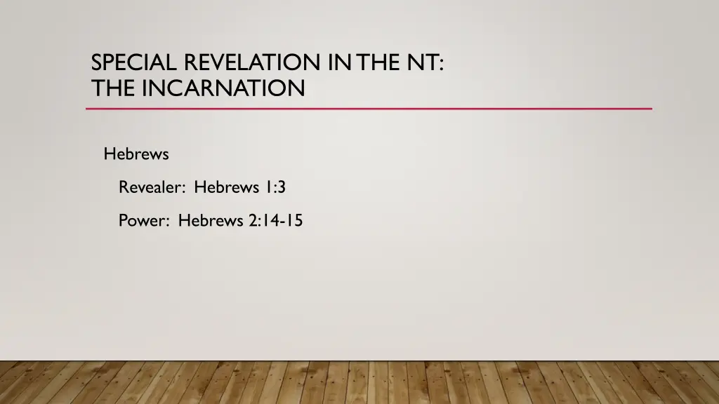 special revelation in the nt the incarnation 2