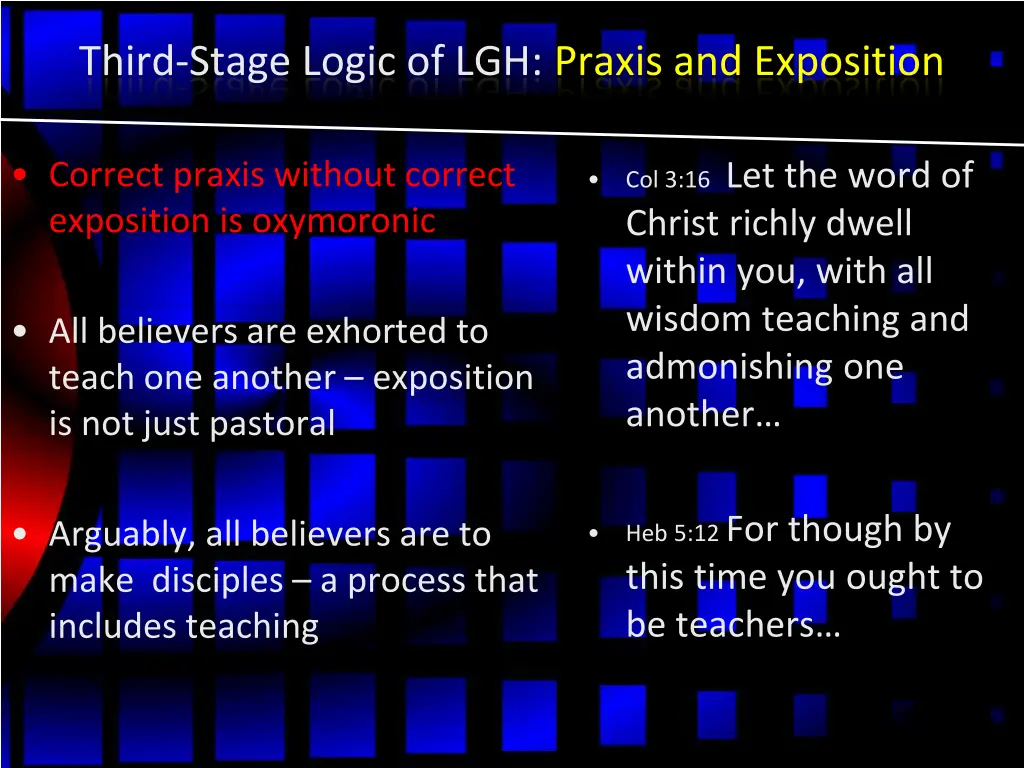 third stage logic of lgh praxis and exposition 1