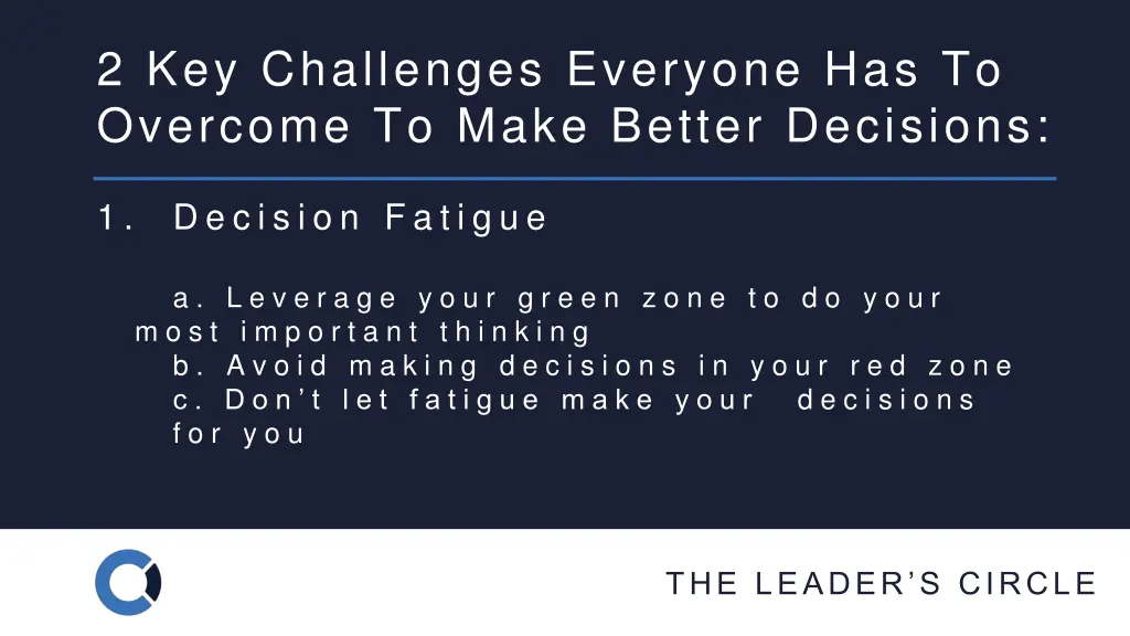 2 key challenges everyone has to overcome to make