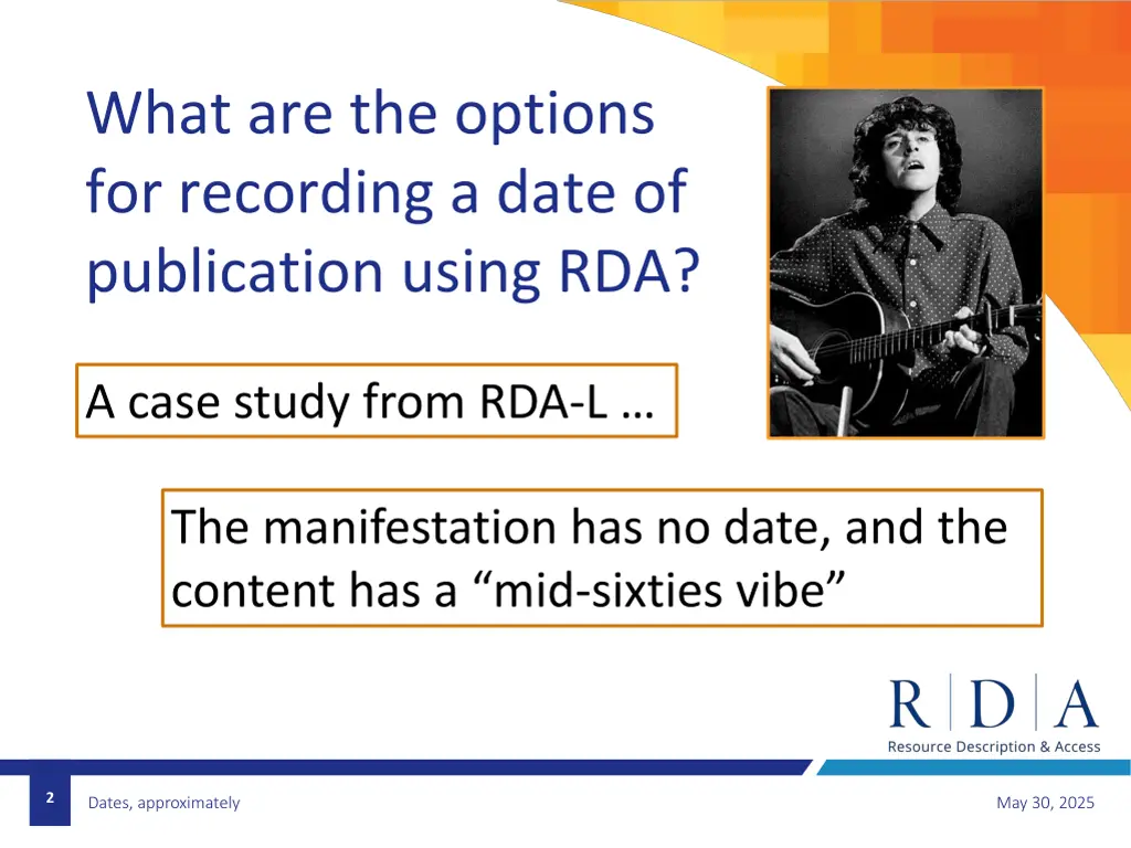 what are the options for recording a date
