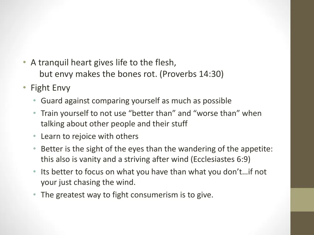 a tranquil heart gives life to the flesh but envy