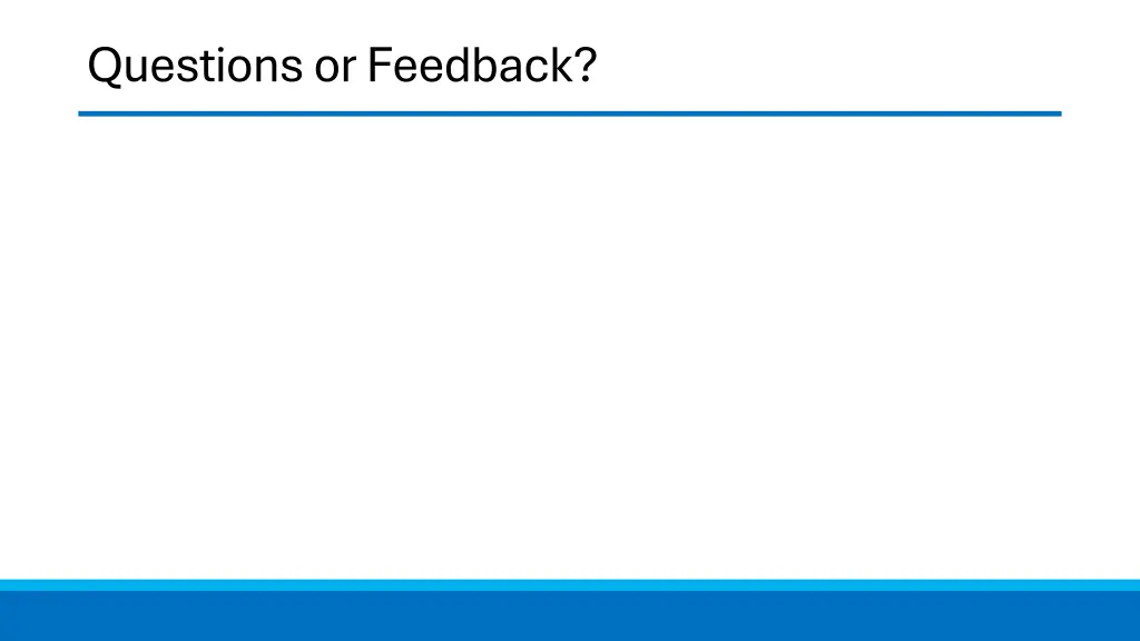 questions or feedback
