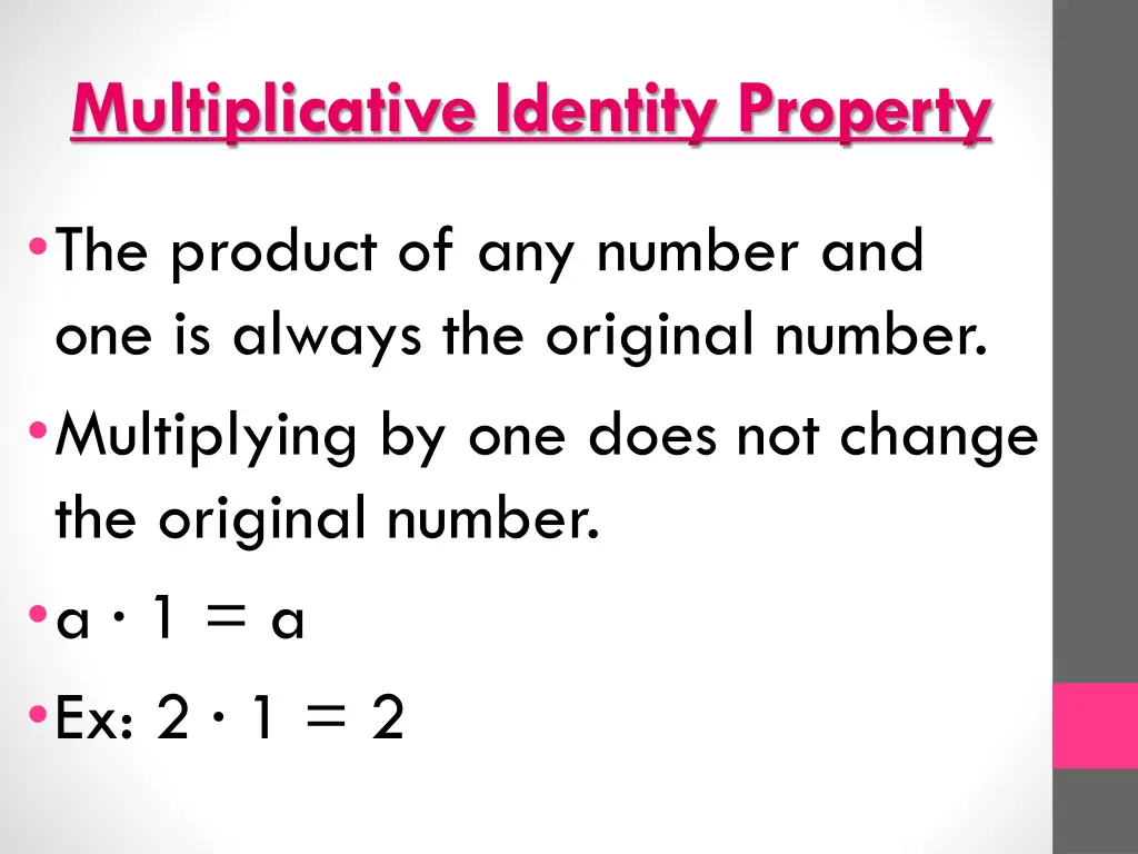 multiplicative identity property