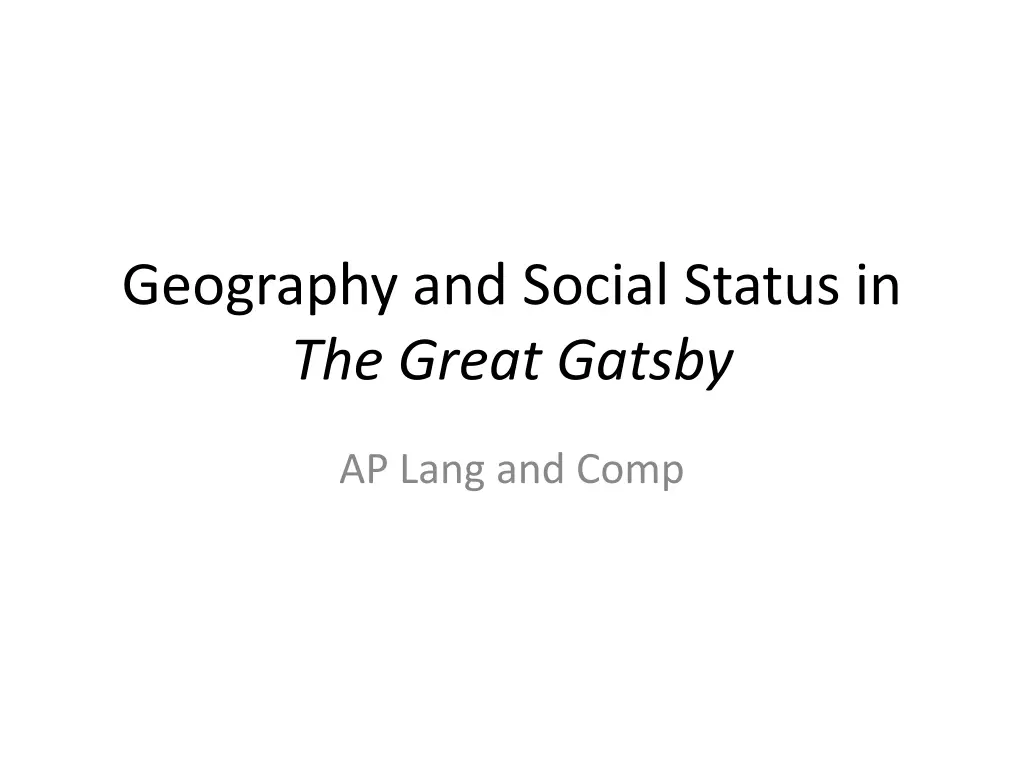 geography and social status in the great gatsby