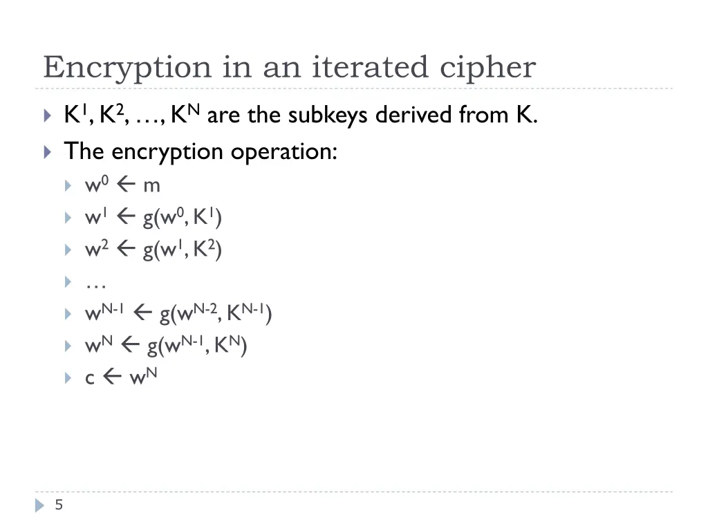 encryption in an iterated cipher