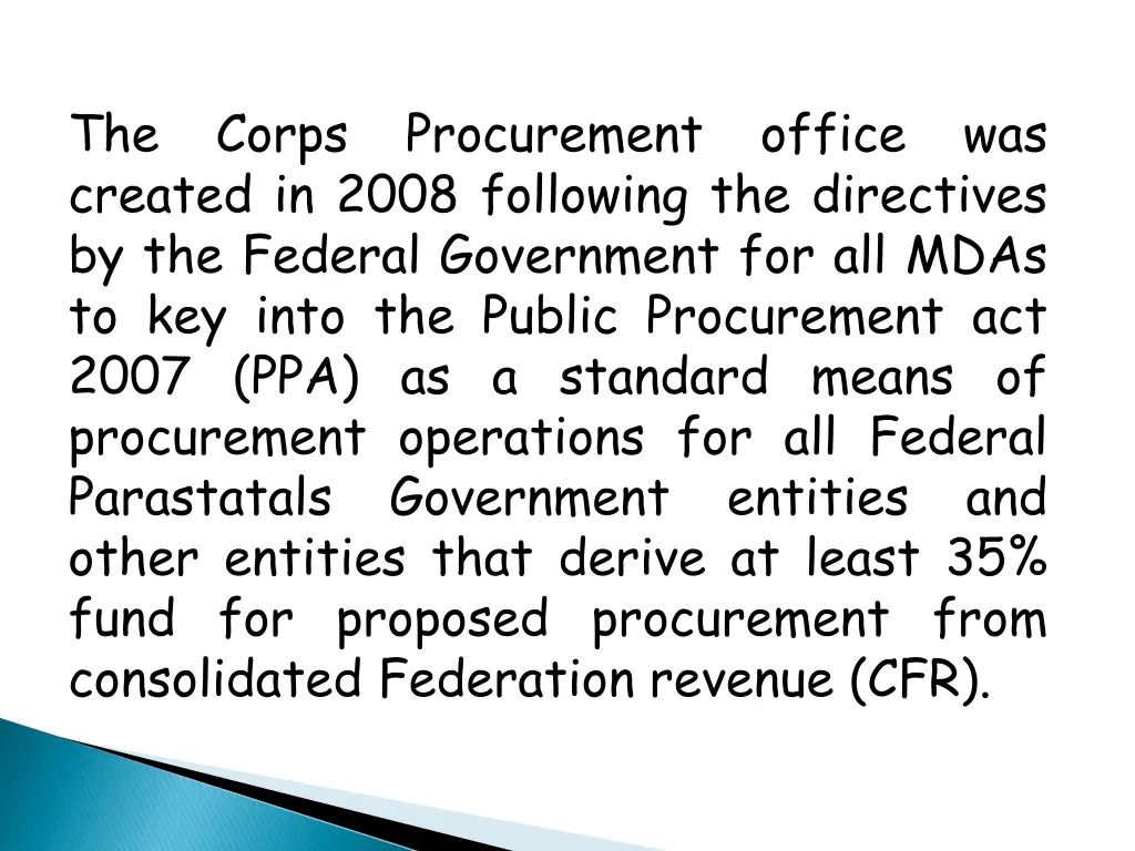 the corps procurement office was created in 2008