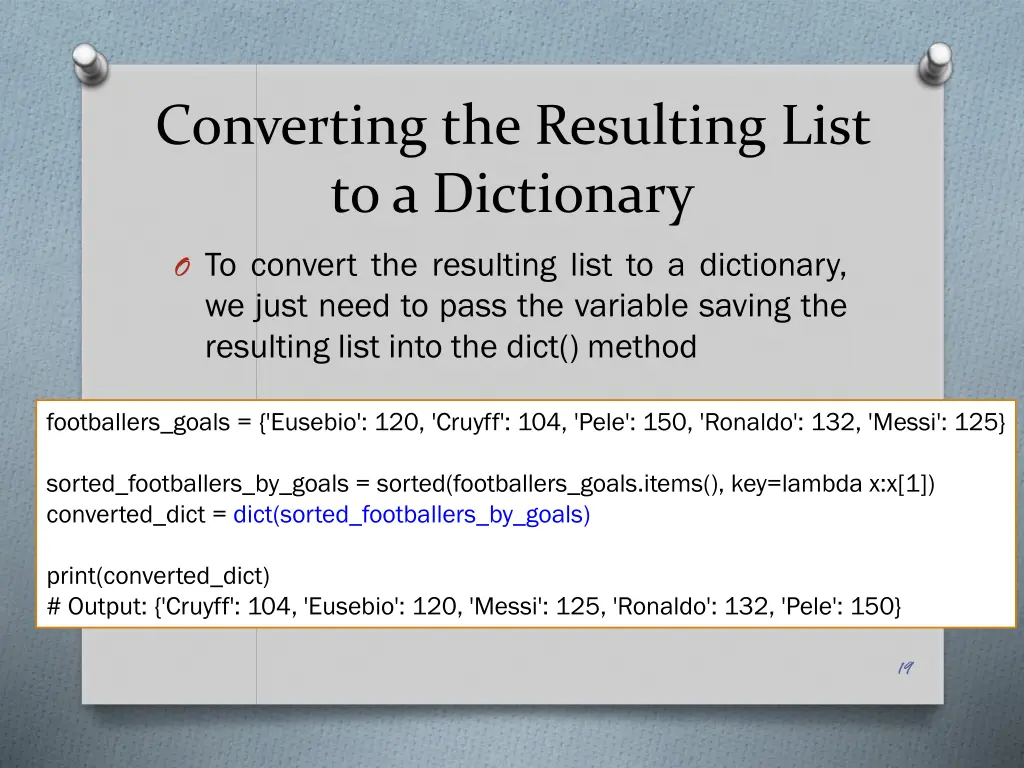 converting the resulting list to a dictionary
