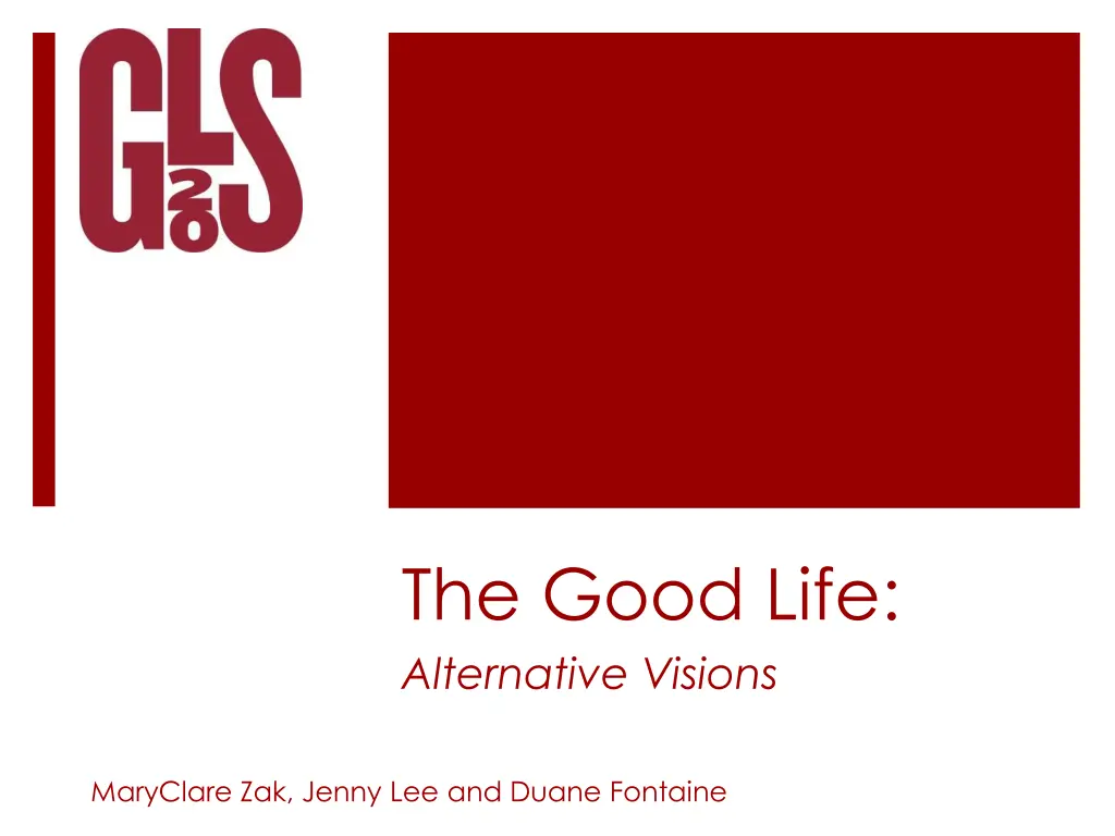 the good life alternative visions