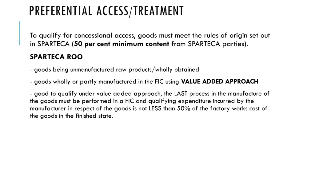 preferential access treatment