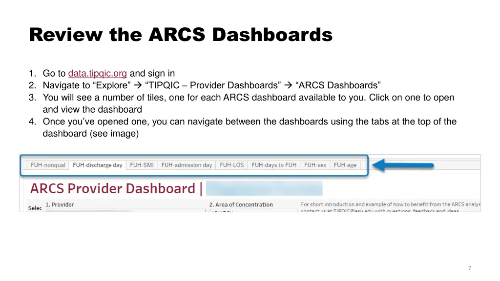 review the arcs dashboards
