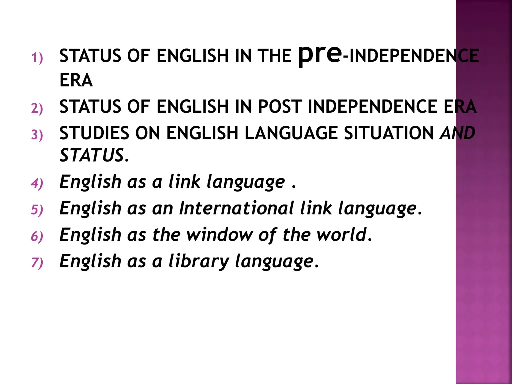 1 status of english in the pre independence
