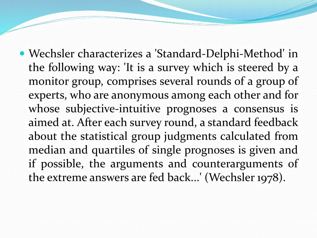 wechsler characterizes a standard delphi method