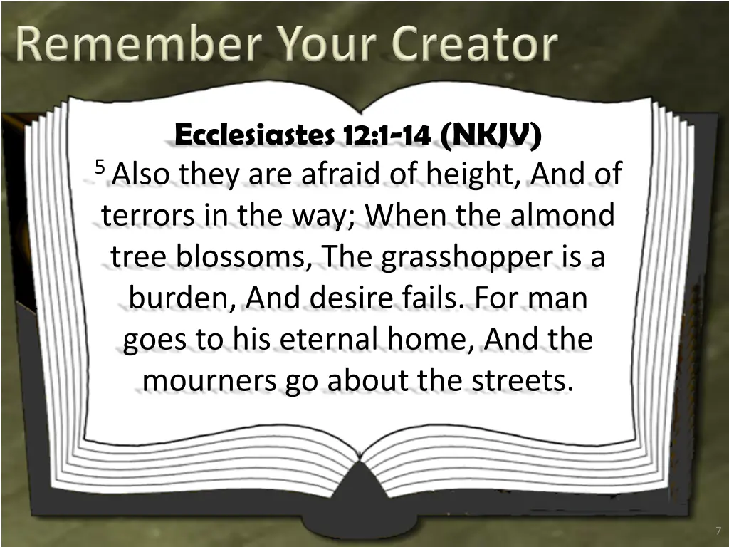 ecclesiastes 12 1 14 nkjv 5 also they are afraid