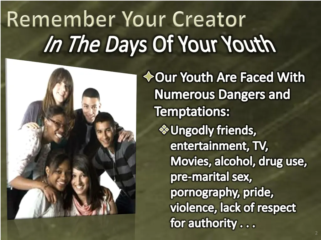 in the days of your youth our youth are faced