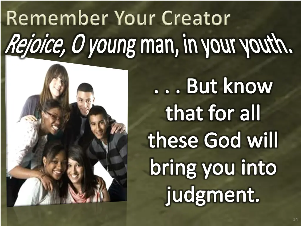 rejoice o young man in your youth