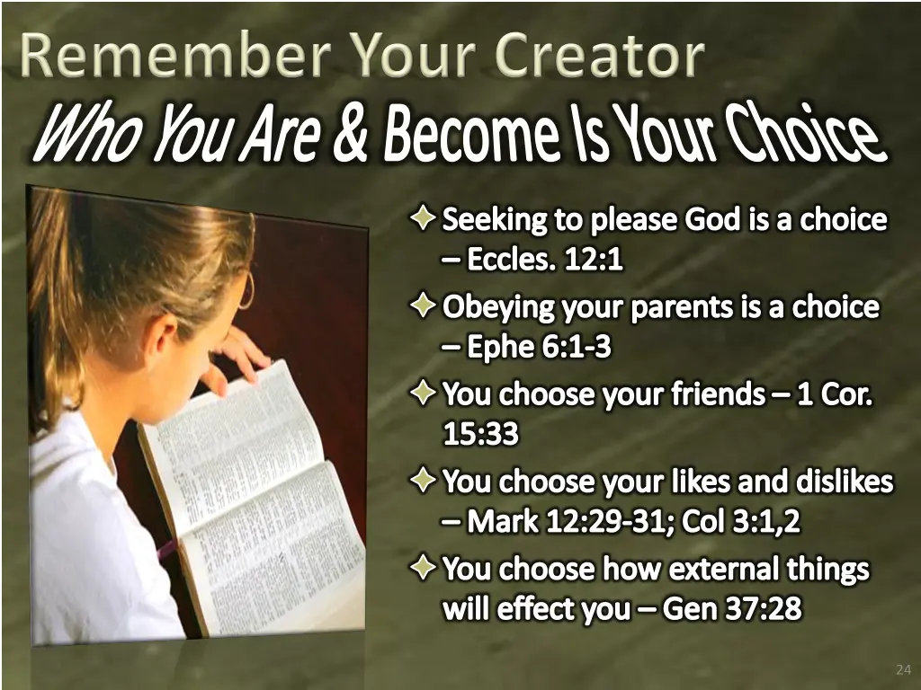 who you are become is your choice