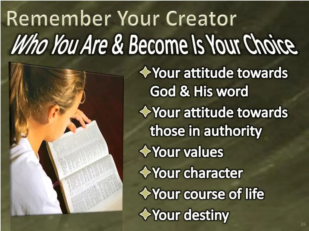who you are become is your choice your attitude