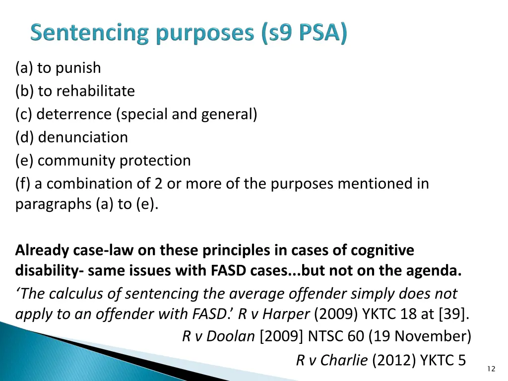 a to punish b to rehabilitate c deterrence