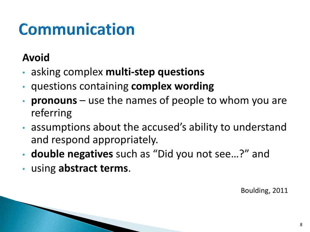 avoid asking complex multi step questions