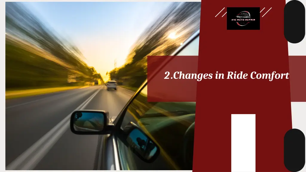 2 changes in ride comfort