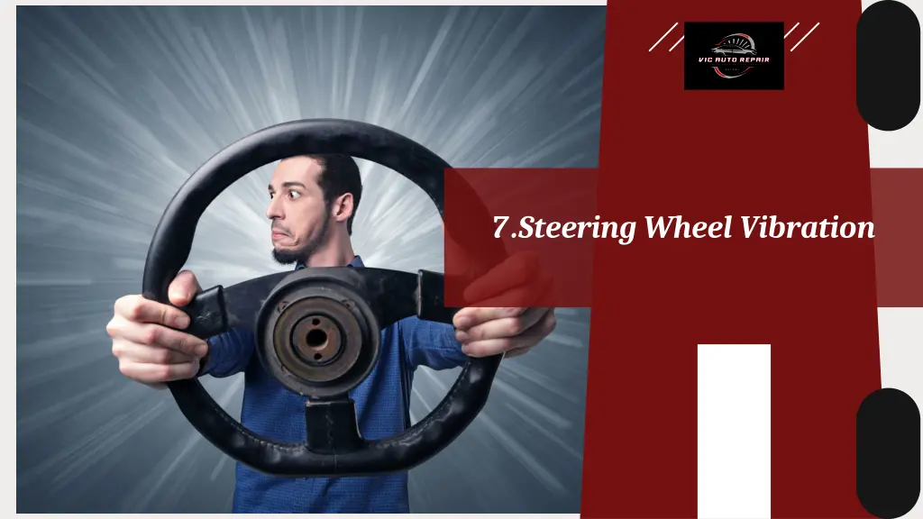 7 steering wheel vibration