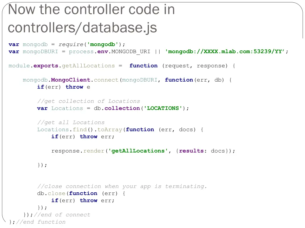 now the controller code in controllers database js