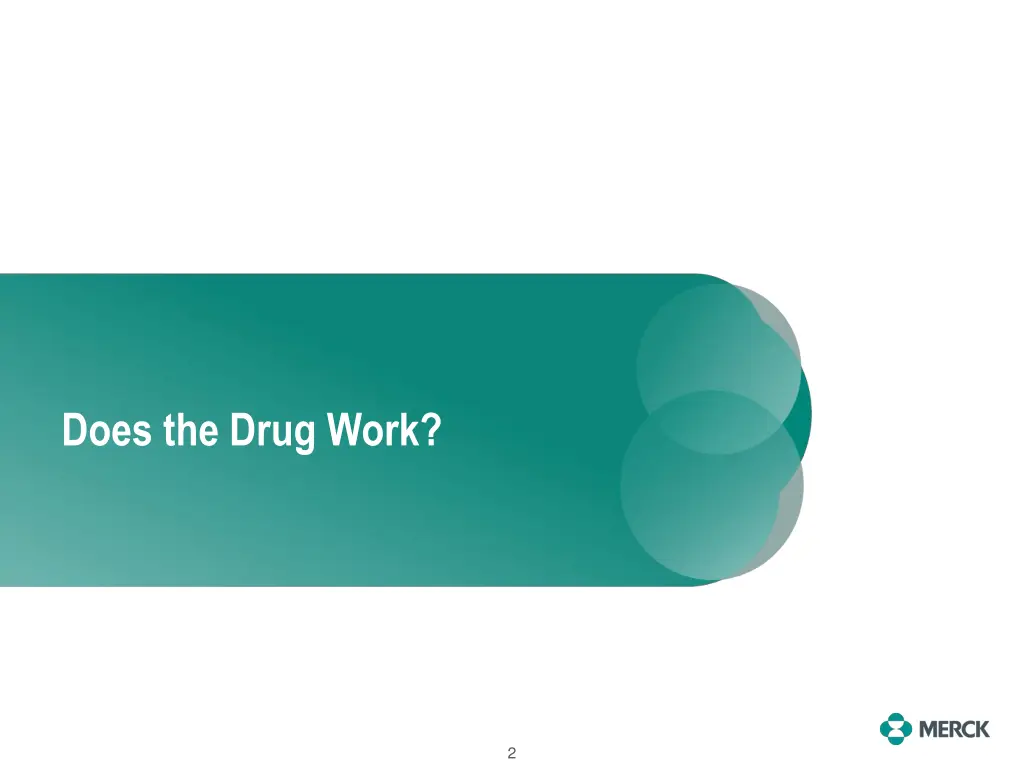 does the drug work