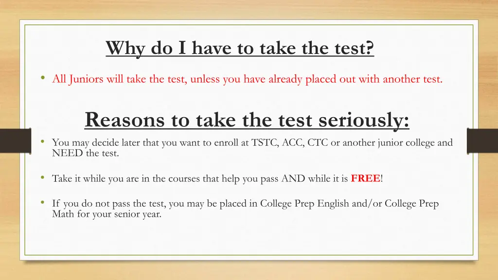 why do i have to take the test