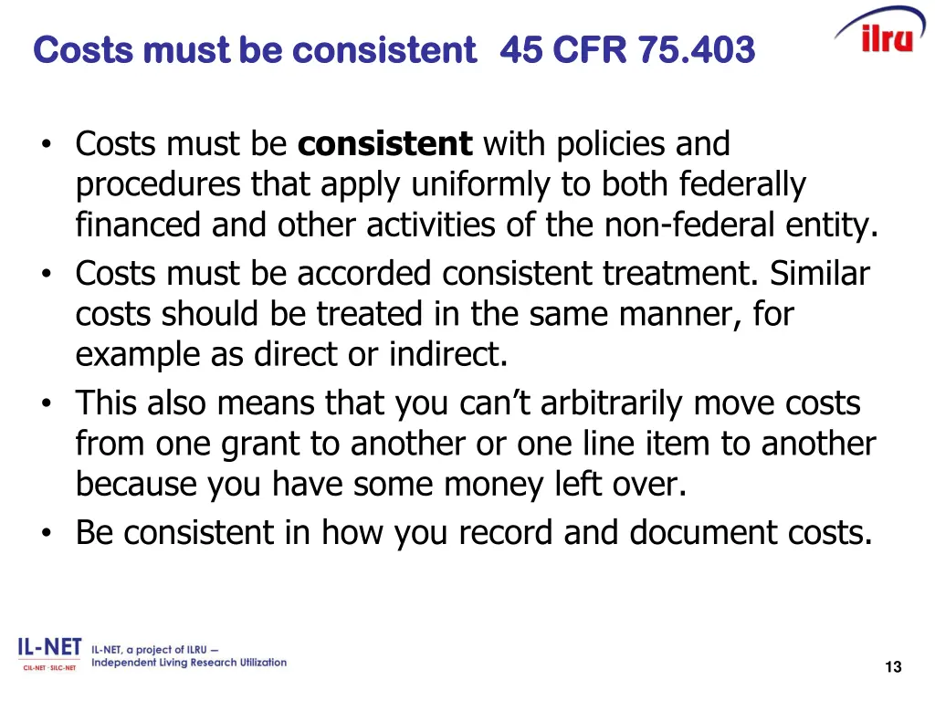 costs must be consistent costs must be consistent