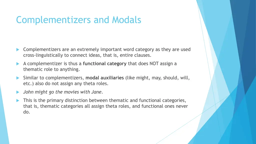 complementizers and modals