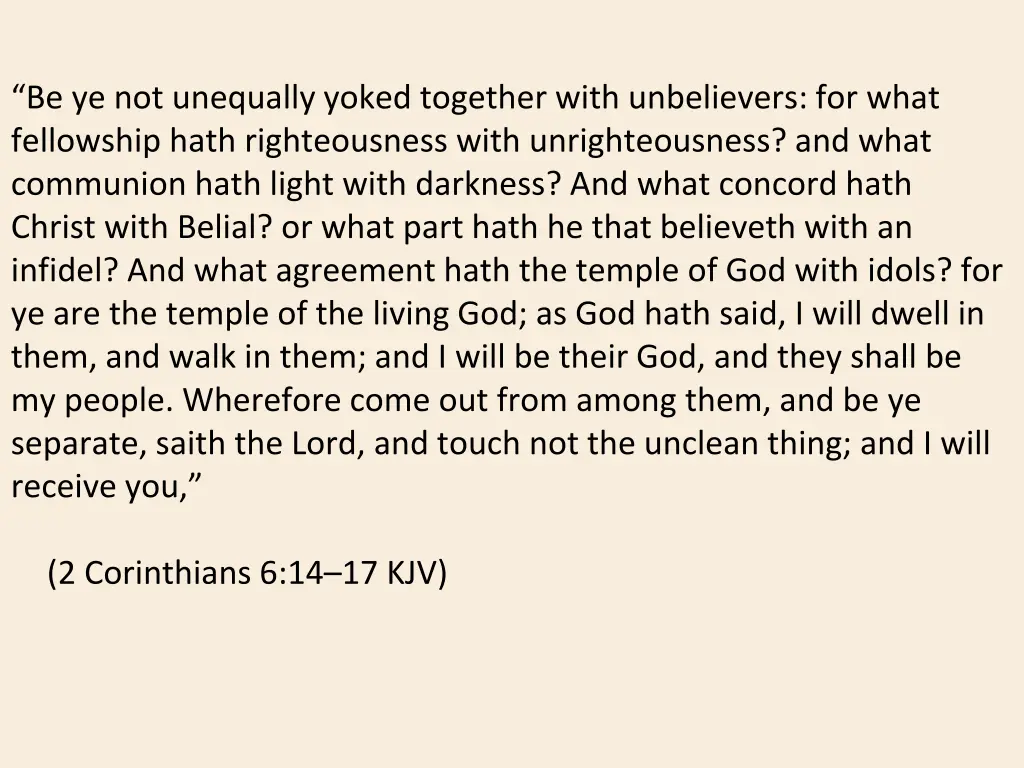 be ye not unequally yoked together with