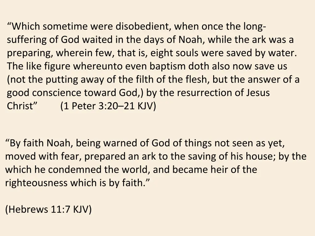 which sometime were disobedient when once
