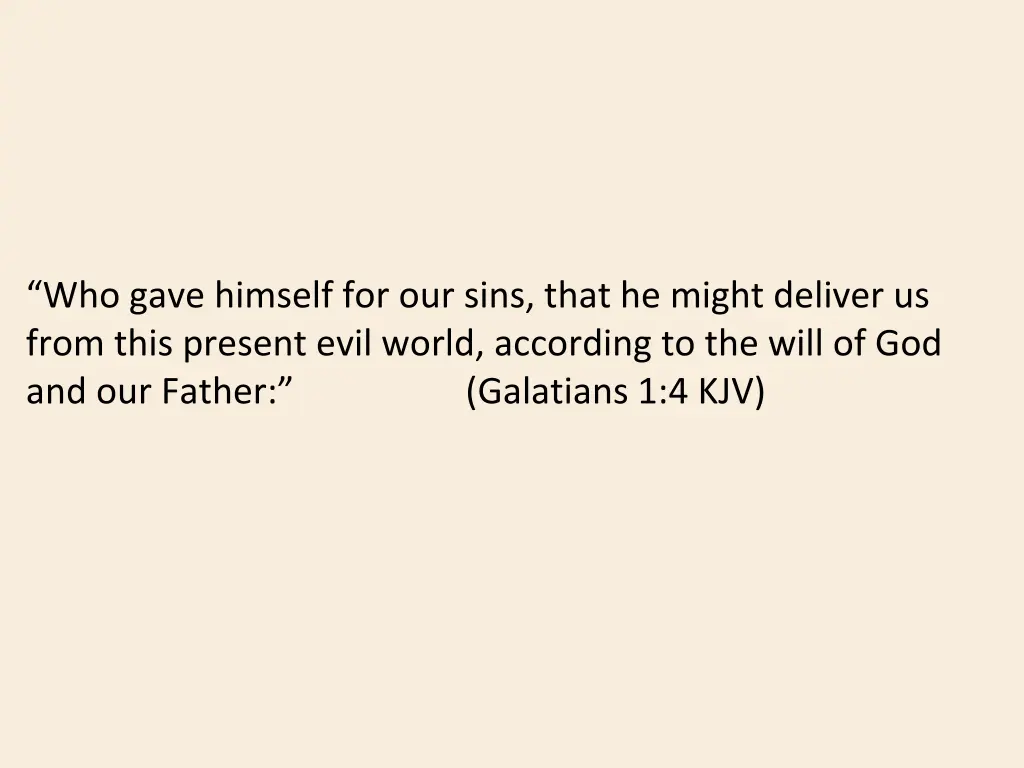 who gave himself for our sins that he might