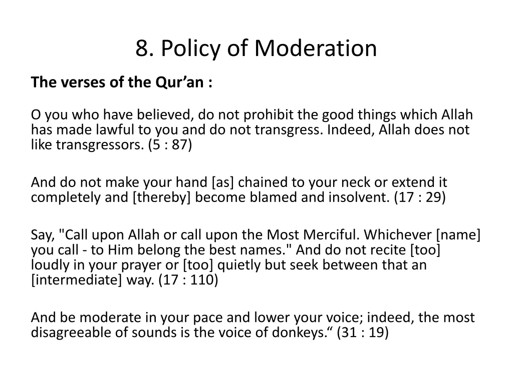 8 policy of moderation
