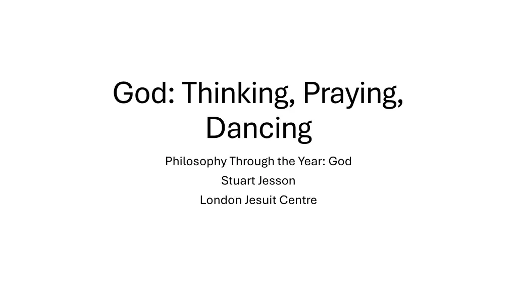 god thinking praying dancing philosophy through